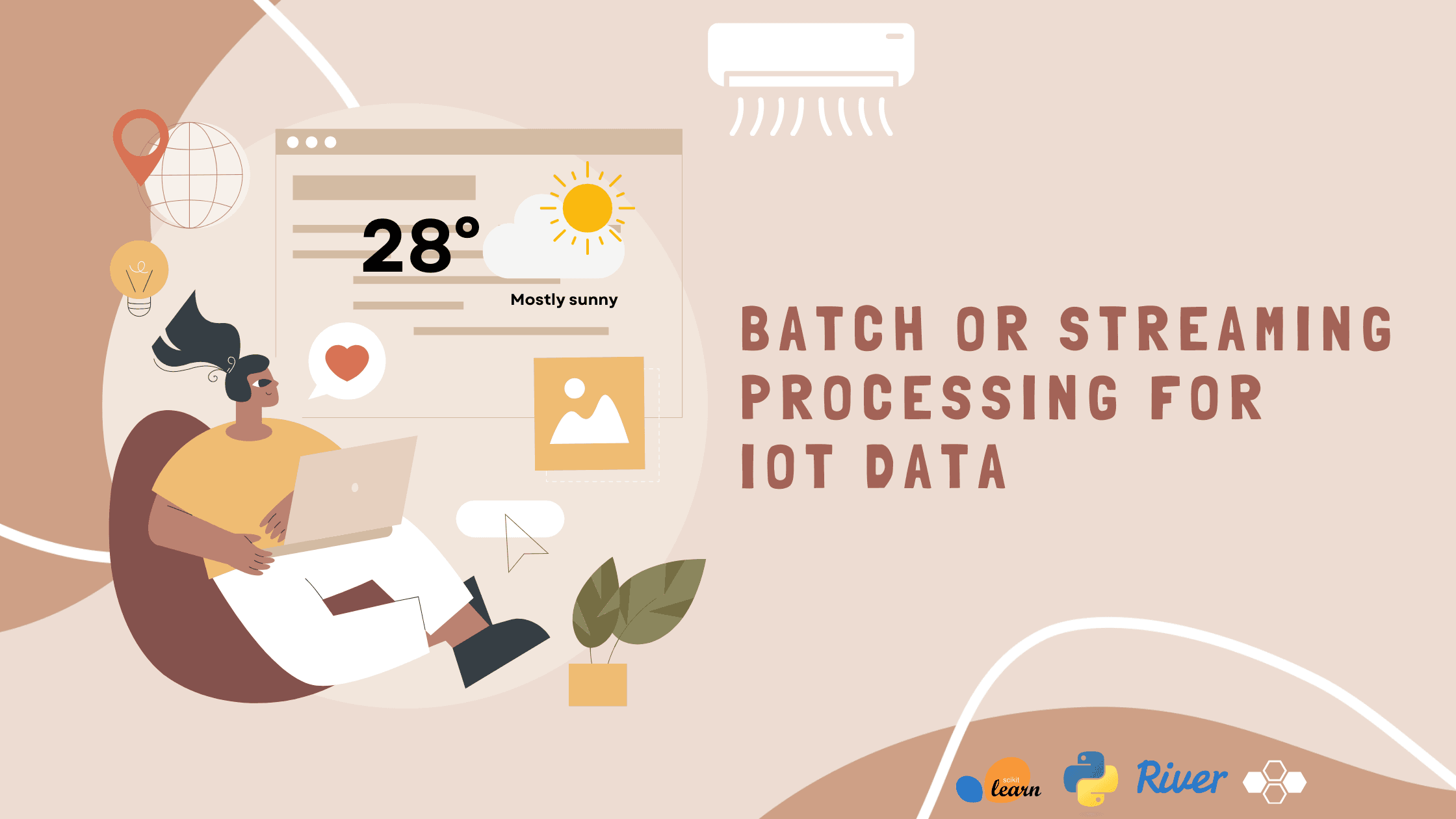 Batch or streaming processing for IoT data
