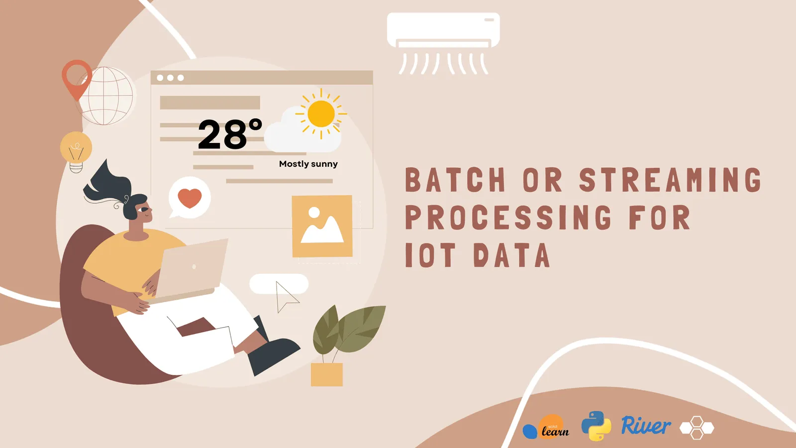 Batch or streaming processing for IoT data