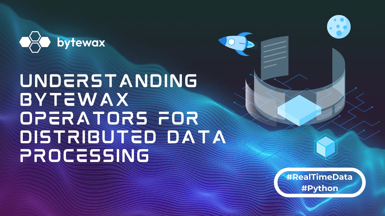 Understanding Bytewax Operators for Distributed Data Processing
