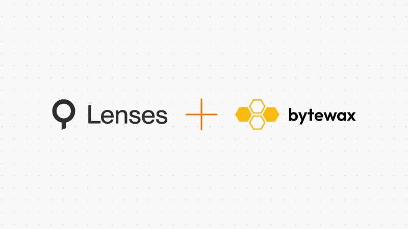 Bytewax and Lenses.io Integration Announcement